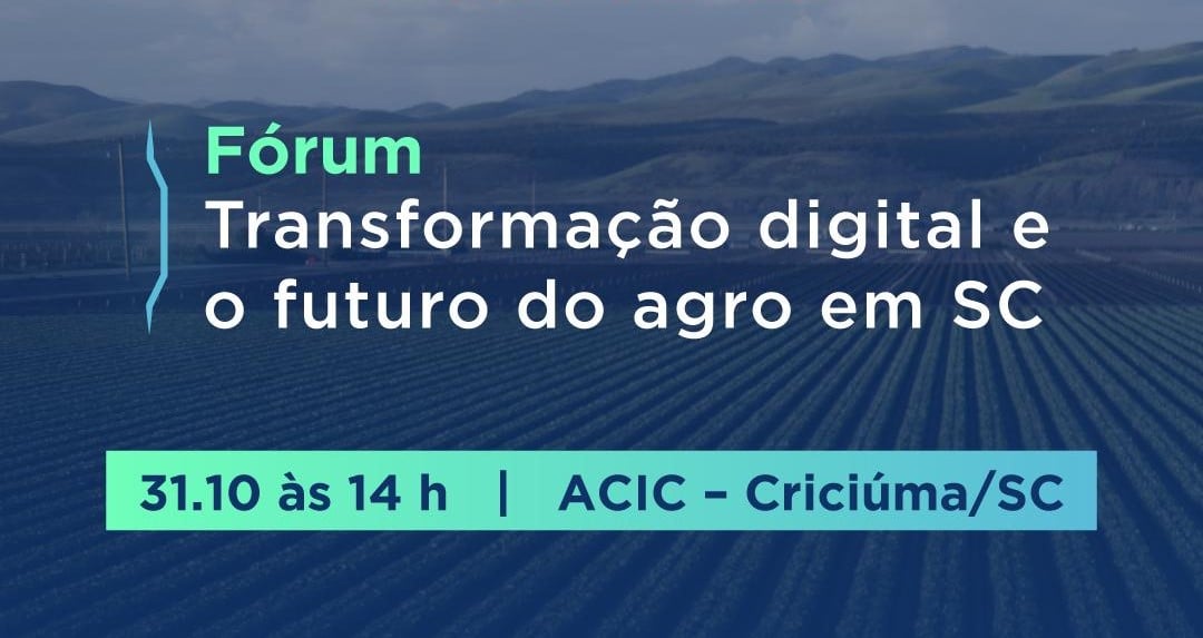 Tecnologia e inovação no Fórum SC e o agro. Inscreva-se!