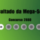 Mega-Sena 2880: veja resultado de hoje, terça-feira (24)