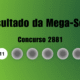 Mega-Sena 2881: veja resultado de hoje, sábado (28)